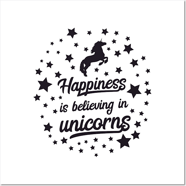 Happiness is Believing in Unicorns Wall Art by EnchantedWhispers